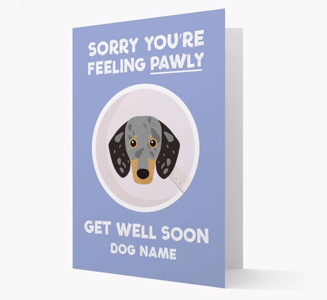 Personalised 'Sorry you're feeling pawly, get well soon {dogsName}' Card